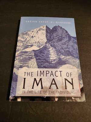 The Impact Of Iman In The Life Of The Individual. Paperback BySheikh Al-qaradawi