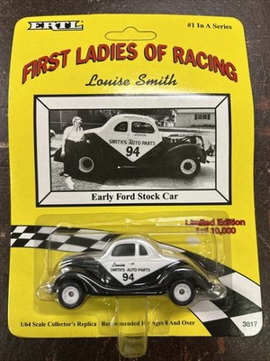  1/64 ERTL ''FIRST LADIES OF RACING'' LOUISE SMITH #94 1938 FORD MODIFIED STK. CAR