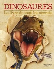 DINOSAURES, LE LIVRE DE TOUS LES SECRETS | Buch | Zustand sehr gut