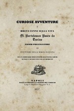 Curiose avventure e brevi cenni sulla vita di Bartolomeo Bosco da Turino: a cura
