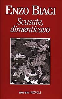 Scusate, dimenticavo - [Rizzoli]