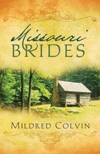 Missouri Brides: Cora/Eliza/Deborah (Heartsong Novella Collection) - VERY GOOD