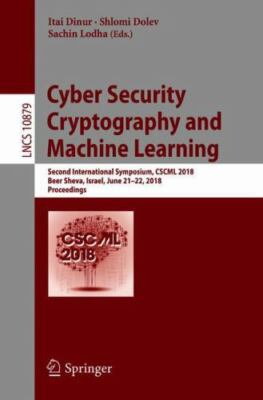 Cyber Security Cryptography and Machine Learning : Second International Sympo...