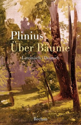 Über Bäume | Lateinisch/Deutsch | Gaius Plinius Secundus | Deutsch | Taschenbuch