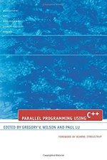PARALLEL PROGRAMMING USING C++ (SCIENTIFIC AND ENGINEERING By Gregory VG