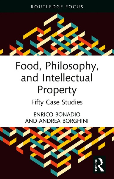 Food, Philosophy, And Intellectual Property | Fifty Case Studies | Taschenbuch-image