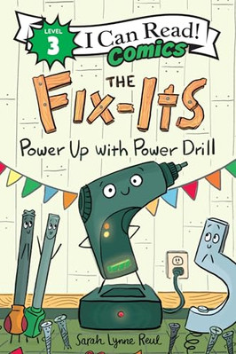 The Fix-Its: Power Up with  Power Drill (I Can Read  Co - Paperback NEW Reul, Sa