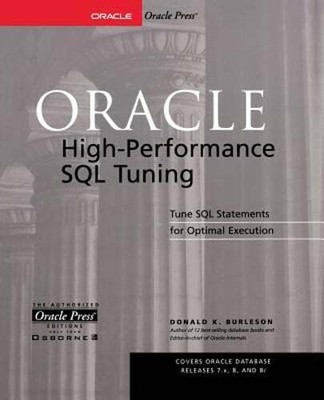 Oracle High-Performance SQL Tuning by Donald K Burleson: Used