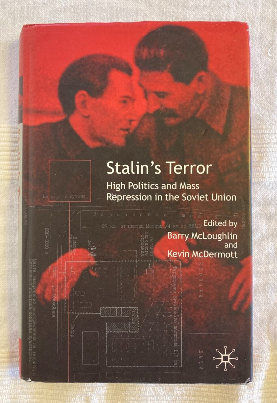 Stalin's Terror: High Politics and Mass Repression in the Soviet Union (2003)