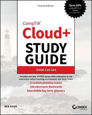 CompTIA Cloud+ Study Guide: Exam CV0-004, Piper, Ben