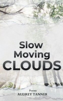 Audrey Tanner | Slow Moving Clouds | Taschenbuch | Englisch (2025)