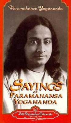 Sayings of Paramahansa Yogananda by Paramahansa Yogananda: Used