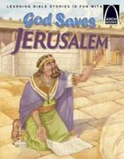 God Saves Jerusalem - Arch Books - Paperback By Larry Burgdorf - GOOD