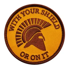 Spartan With Your Shield or On it Tactical Morale 3.0 inch HOOK PATCH (WYS1)