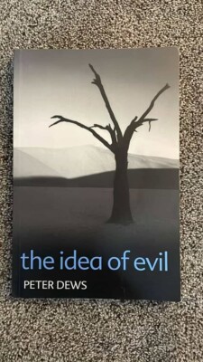 The Idea of Evil by Peter Dews (2012, Trade Paperback)