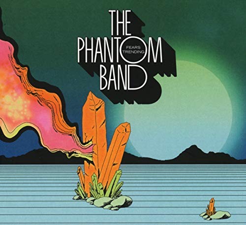 Phantom Band Fears Trending CD NEW