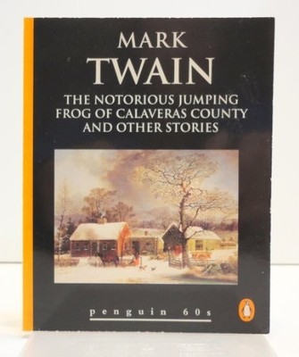 The Notorious Jumping Frog of Calaveras County and Oth by Twain, Mark 0146000870