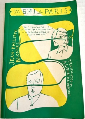Jean-Philippe Blondel ''The 6:41 to Paris'' gorgeous cover 2015 New Vessel Press