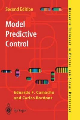 Model Predictive Control (Advanced Textbooks in Control and Signal Processing), 