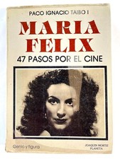 María Felix, 47 Pasos por el Cine por Paco Ignacio Taibo I- Spanish C72