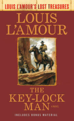 The Key-Lock Man (Louis L'Amour's Lost Treasures): A Novel - GOOD