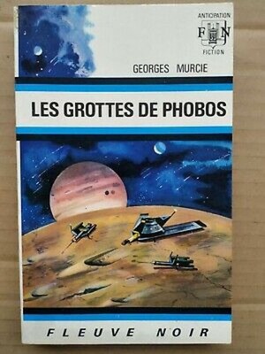Georges Murcie - Die Höhlen Von Phobos / Fleuve Noir 1972