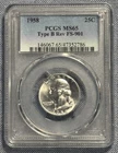 1958 25C PCGS MS 65 Type B Rev FS-901 90% Silver Washington Quarter See Pics!
