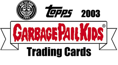 Garbage Pail Kids All-New Series 1 (ANS1) set from Topps 2003 Trading Cards