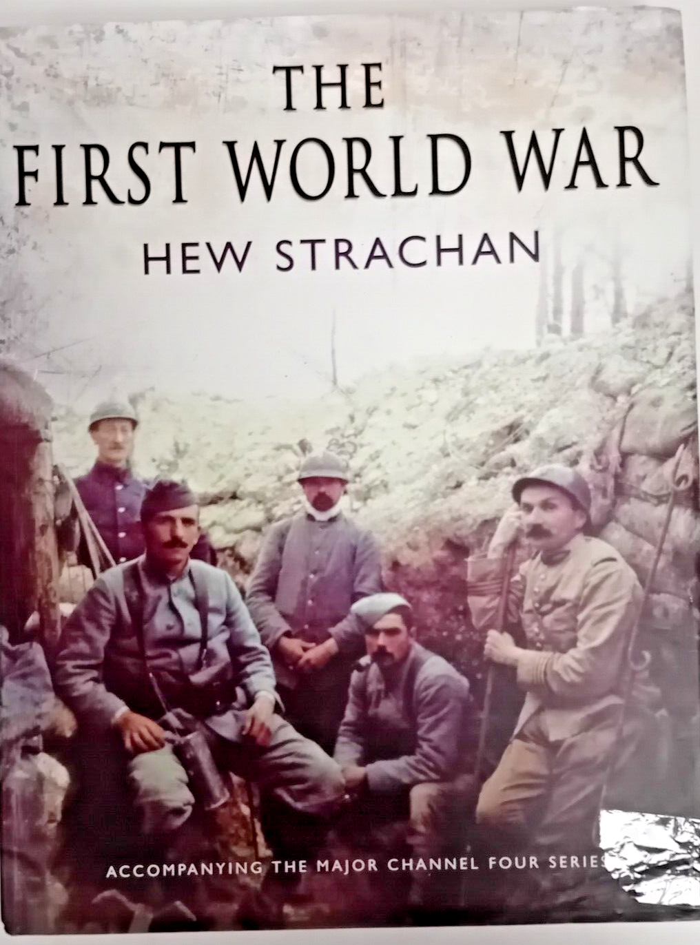 The First World War: A New Illustrated History by Sir Hew Strachan...