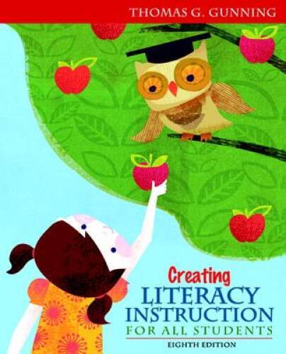 Creating Literacy Instruction for All Students (8th Edition) - Hardcover - GOOD