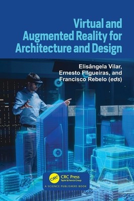 Virtual And Augmented Reality For Architecture And Design