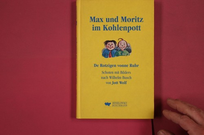#ad 278834 Jott Wolf MAX UND MORITZ IM KOHLENPOTT Henselowsky Boschmann De Rotzigen EUR 10.30