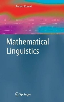 Mathematical Linguistics - 9781849966948