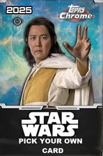 2025 Topps Star Wars Chrome - Pick Your Own Card