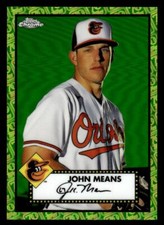 John Means 2021 Topps Chrome Platinum #358 Green/Yellow 70th Refractor #25/99