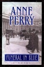 Funeral In Blue (William Monk) by Anne Perry / 2001 Hardcover 1st Edition