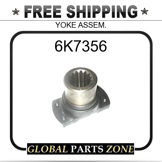 6K7356 - YOKE ASSEM. 3309296 6K7355 1K8043 for Caterpillar (CAT  