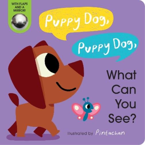 Amelia Hepworth Puppy Dog, Puppy Dog, What Can You See? (Libro di cartone)
