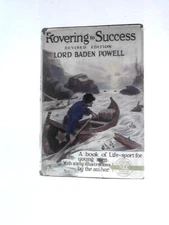 Rovering to Success A Book of Life-Sport for Young Men (Baden-Powell) (ID:63696)