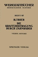 Die KraftüBertragung Durch ZahnräDer H. Trier