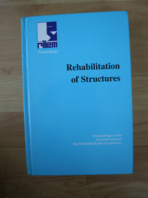 RILEM Rehabilitation of Structures Proceedings of the 2nd Internat Sehr Gut!!!
