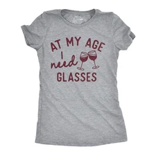Womens Funny T Shirts At My Age I Need Glasses Sarcastic Wine Drinking Tee