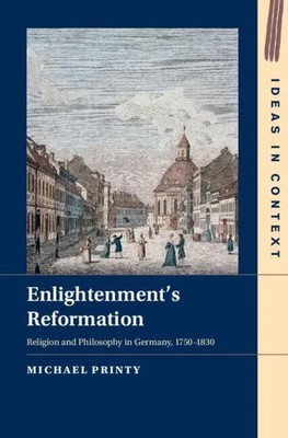 Michael Printy | Enlightenment's Reformation | Buch | Englisch (2024)