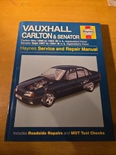 Vauxhall Carlton & Senator 1986-1994 Petrol Haynes Service Repair Manual 24v