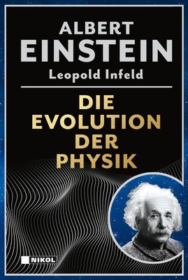 Die Evolution der Physik Albert Einstein