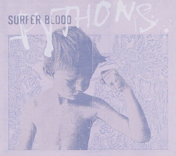 Audio Cd - Surfer Blood - Surfer Blood - Pythons (Digipack) - Warner Music -D--image