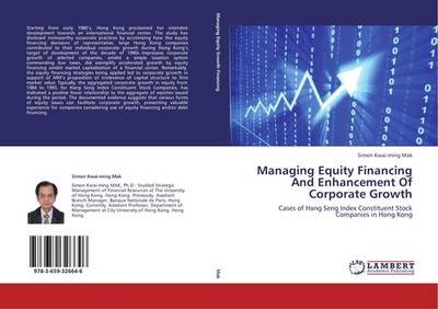 Managing Equity Financing And Enhancement Of Corporate Growth Simon Kwai-Ming Ma