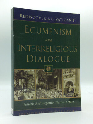 ECUMENISM AND INTERRELIGIOUS DIALOGUE by Edward Cardinal Cassidy - 2005 - SIGNED