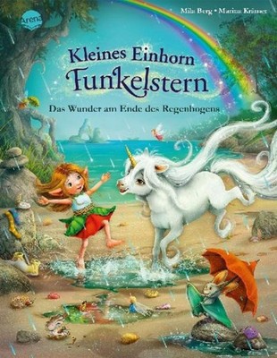 Kleines Einhorn Funkelstern (4). Das Wunder am Ende des Regenbogens. Mila B ...