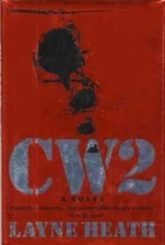 CW2 - Hardcover By Heath, Layne - VERY GOOD